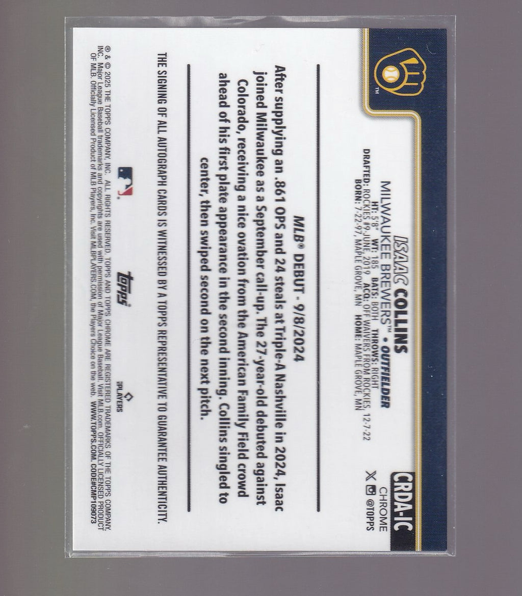 2025 Topps Chrome Update #CRDA-IC Isaac Collins Rookie Debut Autographs